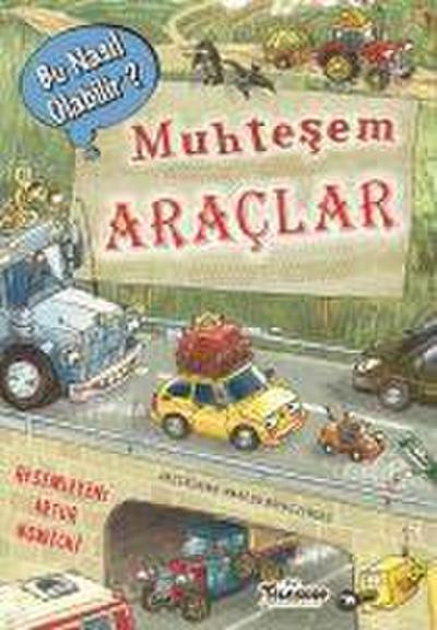 Muhtesem Araclar Bu Nasil Olabilir
