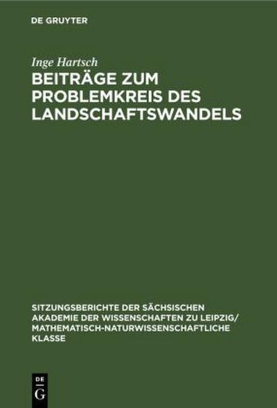 Beiträge zum Problemkreis des Landschaftswandels