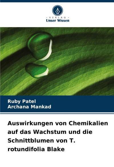 Auswirkungen von Chemikalien auf das Wachstum und die Schnittblumen von T. rotundifolia Blake