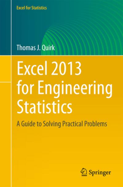 Excel 2013 for Engineering Statistics