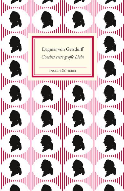 Goethes erste große Liebe Lili Schönemann