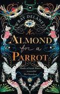 An Almond for a Parrot