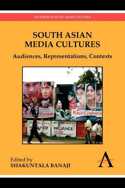 South Asian Media Cultures