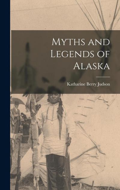 Myths and Legends of Alaska