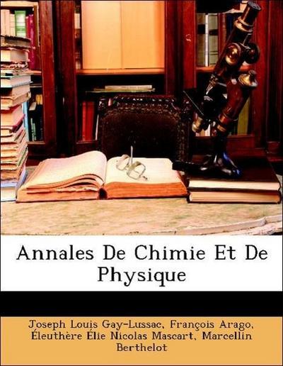 Gay-Lussac, J: Annales De Chimie Et De Physique