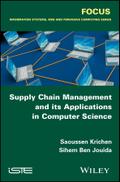 Supply Chain Management and its Applications in Computer Science