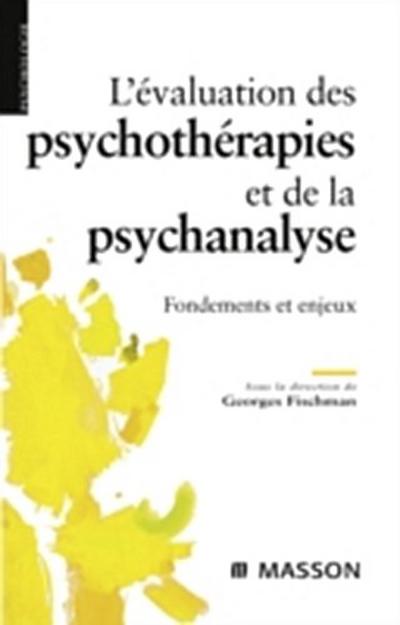 L’evaluation des psychotherapies et de la psychanalyse