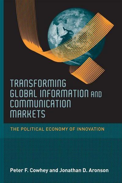 Transforming Global Information and Communication Markets