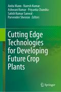 Cutting Edge Technologies for Developing Future Crop Plants