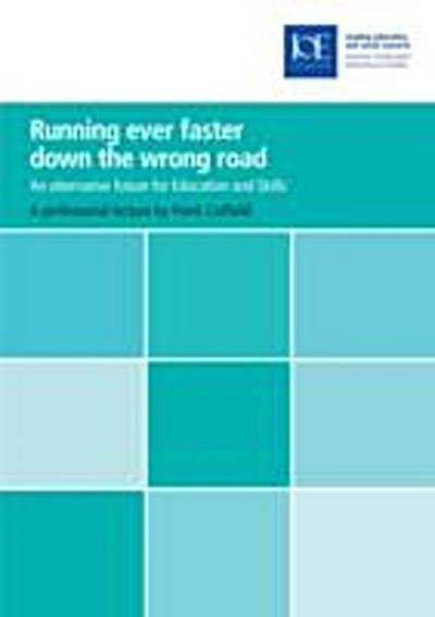 Running ever faster down the wrong road
