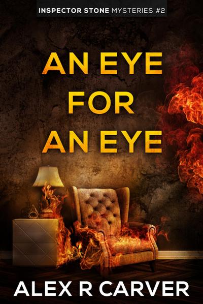 An Eye For An Eye (Inspector Stone Mysteries, #2)