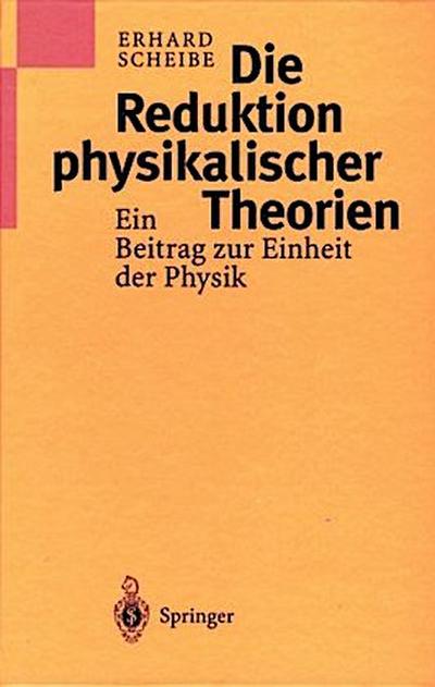 Die Reduktion physikalischer Theorien