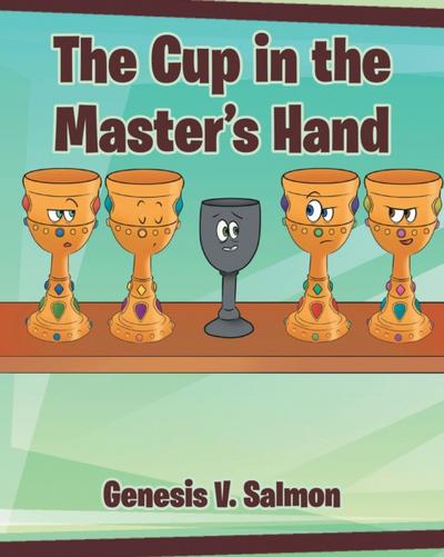 The Cup in the Master’s Hand