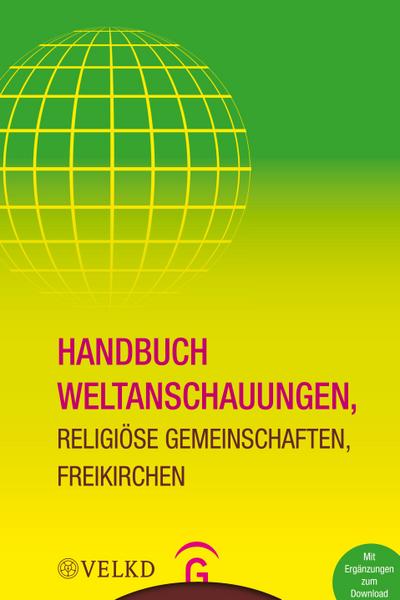 Handbuch Weltanschauungen, Religiöse Gemeinschaften, Freikirchen