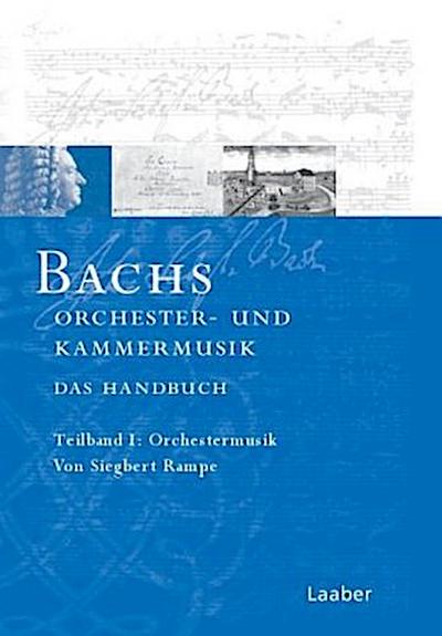 Bachs Orchester- und Kammermusik, 2 Tl.-Bde.