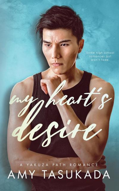 My Heart’s Desire (A Yakuza Path Romance)