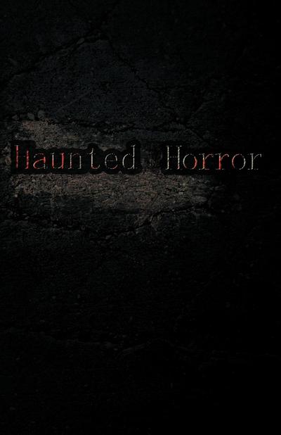 Haunted Horror