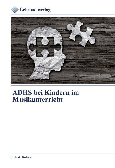 ADHS bei Kindern im Musikunterricht