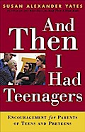 And Then I Had Teenagers