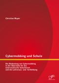 Cybermobbing und Schule: Die Bedeutung von Cybermo