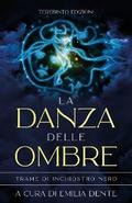 La danza delle ombre