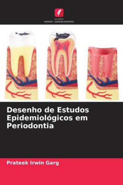 Desenho de Estudos Epidemiológicos em Periodontia