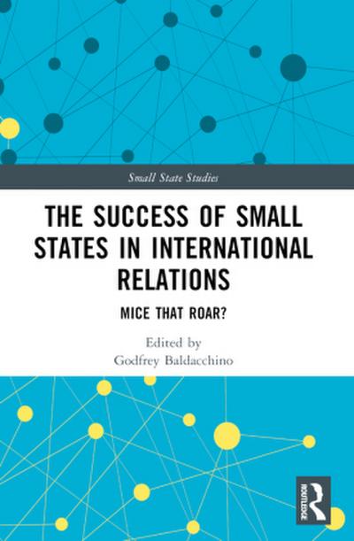 The Success of Small States in International Relations