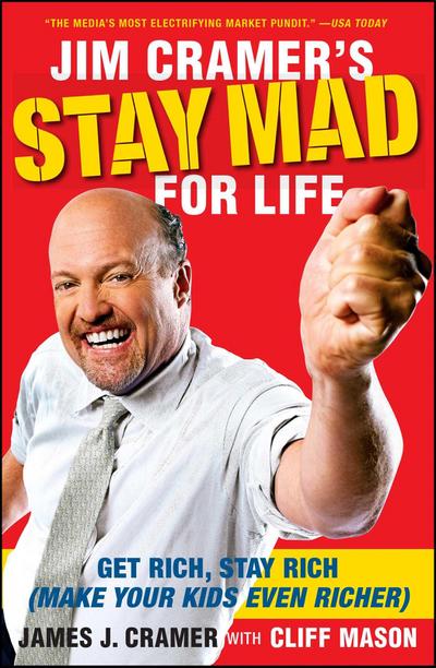 Jim Cramer’s Stay Mad for Life