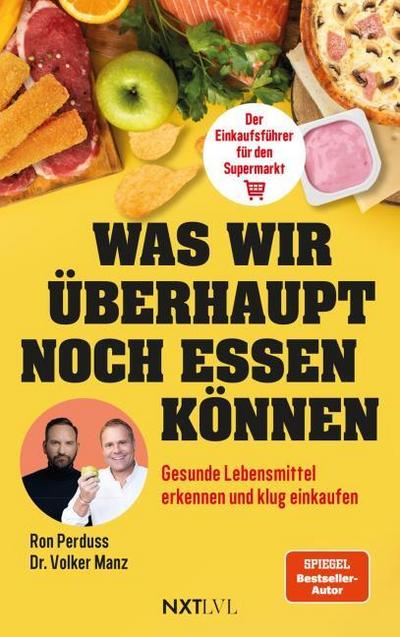 Was wir überhaupt noch essen können