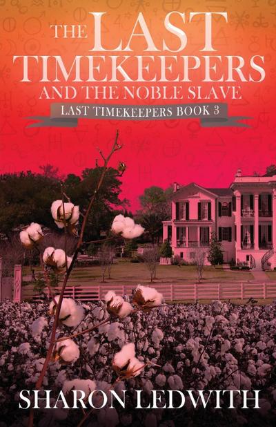 The Last Timekeepers and the Noble Slave