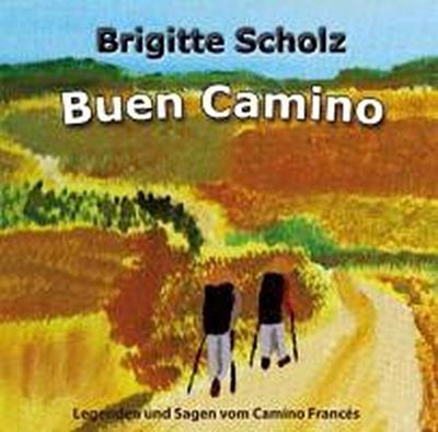 Scholz, B: Buen Camino/CD