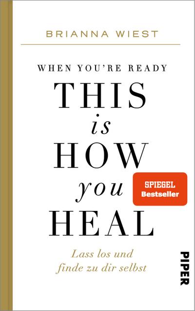 When You’re Ready, This Is How You Heal