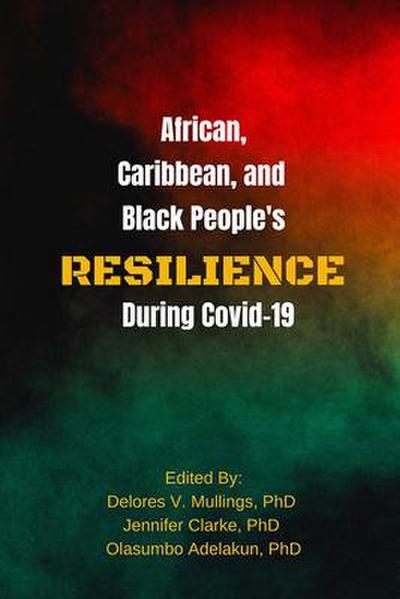 African, Caribbean and Black People’s Resilience During Covid-19