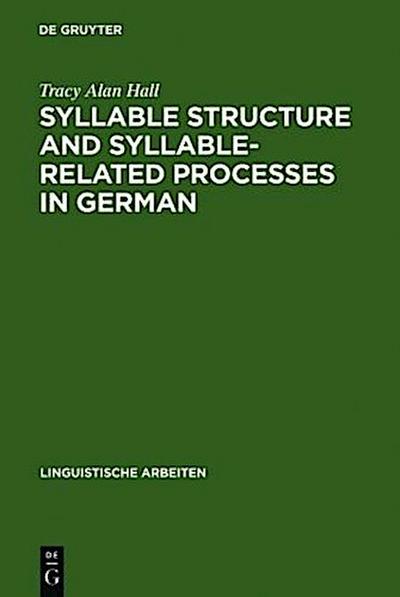 Syllable Structure and Syllable-Related Processes in German