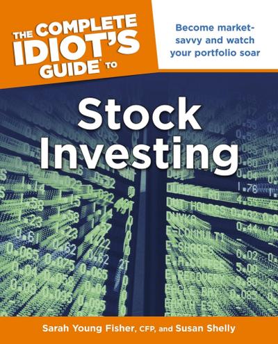 The Complete Idiot’s Guide to Stock Investing