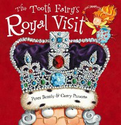 Tooth Fairy’s Royal Visit