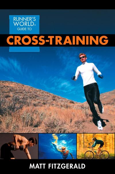 Runner’s World Guide to Cross-Training