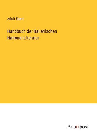 Handbuch der Italienischen National-Literatur