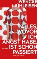 Alles, wovor ich Angst habe, ist schon passiert