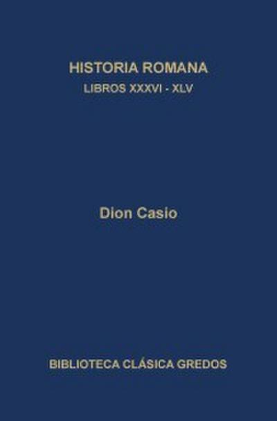 Historia romana. Libros XXXVI-XLV