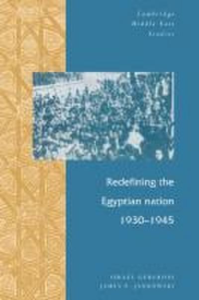 Redefining the Egyptian Nation, 1930 1945