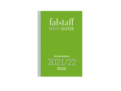 Falstaff Weinguide 2021/22: Österreich/Südtirol - Österreichs und Südtirols beste Wiengüter - 3750 aktuelle Weine verkostet, bewertet, beschrieben - Einkaufstipps, Bezugsquellen, Weingasthöfe