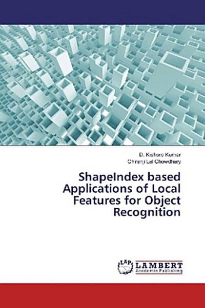 ShapeIndex based Applications of Local Features for Object Recognition