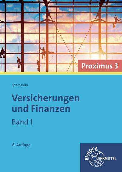 Versicherungen und Finanzen (Proximus 3): Band 1