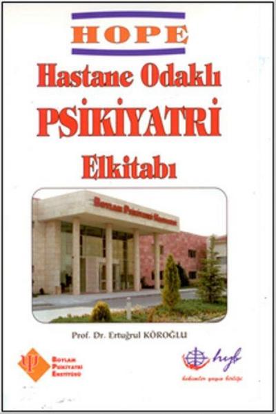 HOPE - Hastane Odakli Psikiyatri El Kitabi