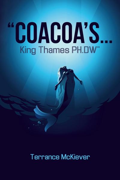 "CoaCoa’s . . . King Thames PH.DW"