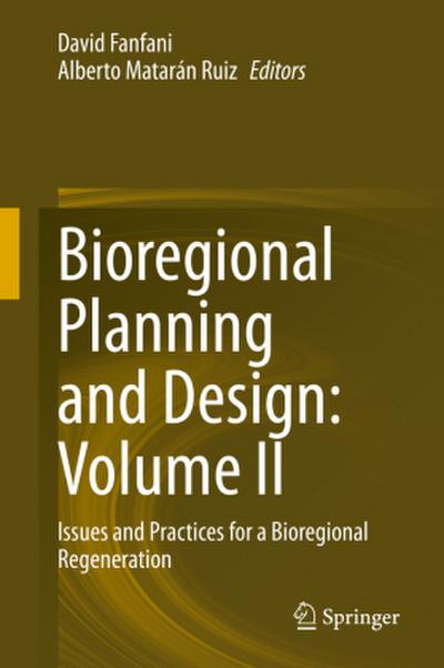 Bioregional Planning and Design: Volume II