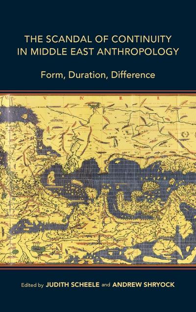 Scandal of Continuity in Middle East Anthropology