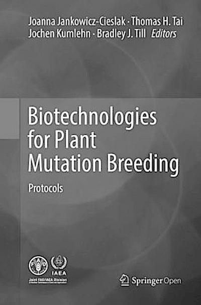 Biotechnologies for Plant Mutation Breeding