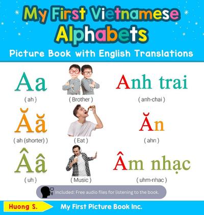 My First Vietnamese Alphabets Picture Book with English Translations